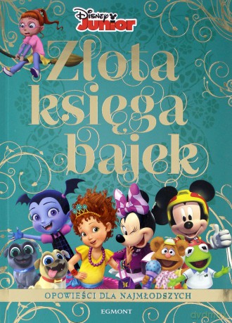Złota Księga Bajek. Opowieści dla najmłodszych [KSIĄŻKA]