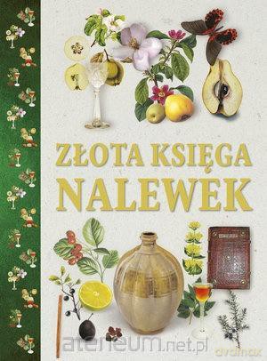 Złota księga nalewek [KSIĄŻKA]