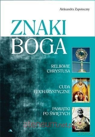 Znaki Boga - Aleksandra Zapotoczny [KSIĄŻKA]