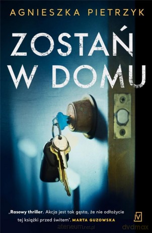 Zostań w domu - Agnieszka Pietrzyk [KSIĄŻKA]