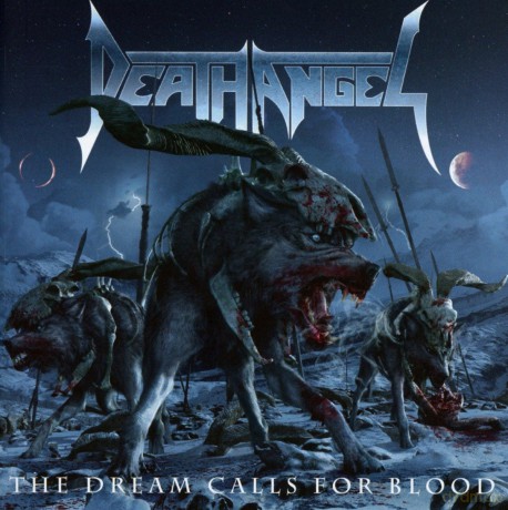 Death Angel: The Dream Calls For Blood [CD]