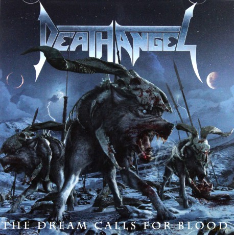 Death Angel: The Dream Calls For Blood [CD]