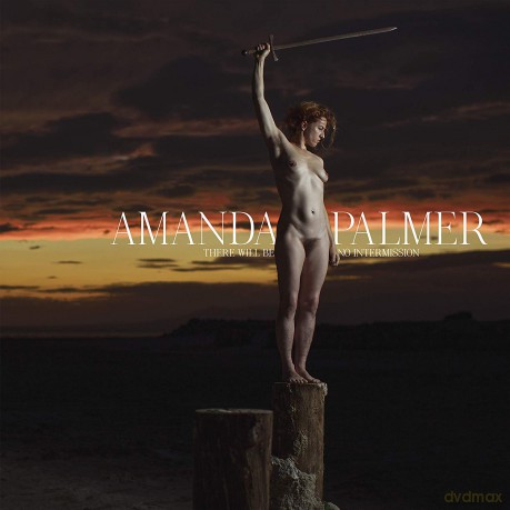 Amanda Palmer: There Will Be No Intermission  [CD]