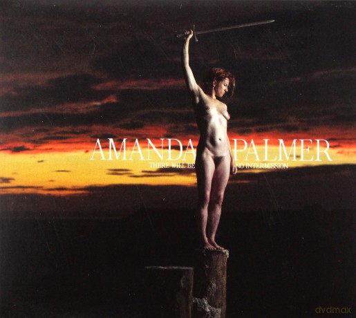 Amanda Palmer: There Will Be No Intermission  [CD]