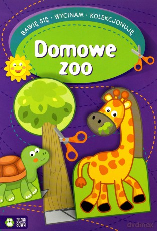 Bawię się, wycinam, kolekcjonuję Domowe zoo 4+ [KSIĄŻKA]