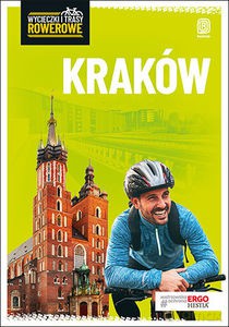Kraków i okolice Wycieczki i trasy rowerowe - Michał Franaszek [KSIĄŻKA]