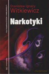 Narkotyki - Stanisław Ignacy Witkiewicz [KSIĄŻKA]