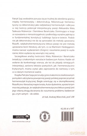Wierność trudności. Hermeneutyka radykalna Johna D. Caputo a poezja Aleksandra Wata, Tadeusza Różewicza i Stanisława Barańczaka - Patryk Szaj [KSIĄŻKA]