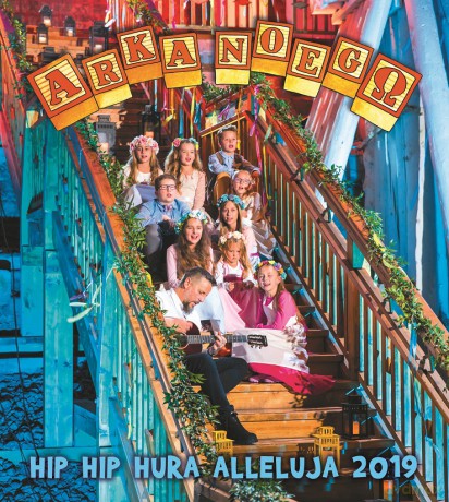 Arka Noego: Hip Hip Hura Alleluja 2019 [CD]