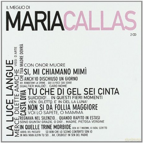 Maria Callas: The Best Of Maria Callas [CD]