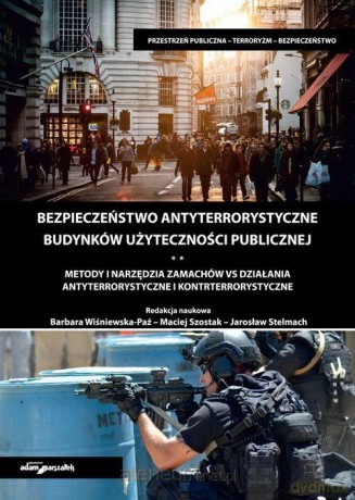 Bezpieczeństwo antyterrorystyczne budynków (Tom 2) - Barbara Wiśniewska-Paź, Maciej Szostak, Jarosław Stelmach [KSIĄŻKA]