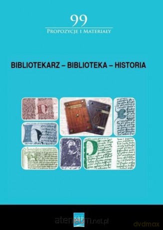 Bibliotekarz, biblioteka, historia [KSIĄŻKA]