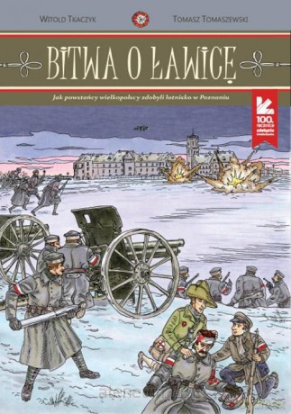 Bitwa o Ławicę - Witold Tkaczyk, Tomasz Tomaszewski [KSIĄŻKA]