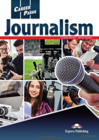 Career Paths: Journalism podręcznik [KSIĄŻKA]