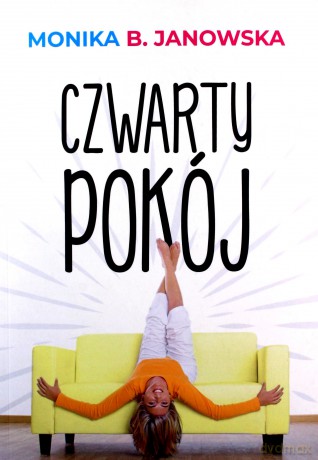 Czwarty pokój - Monika B. Janowska [KSIĄŻKA]