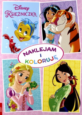 Disney Księżniczka. Naklejam i koloruję [KSIĄŻKA]
