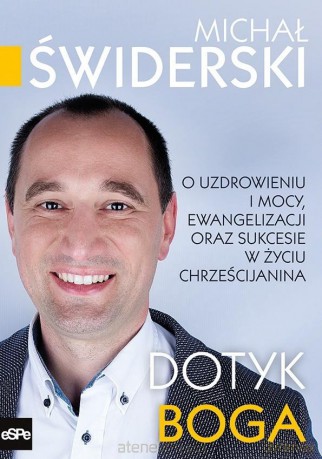 Dotyk Boga - Michał Świderski [KSIĄŻKA]