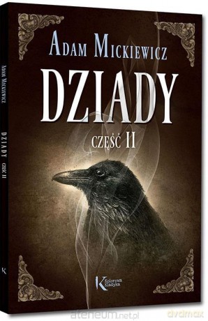 Dziady cz. II kolor - Adam Mickiewicz [KSIĄŻKA]