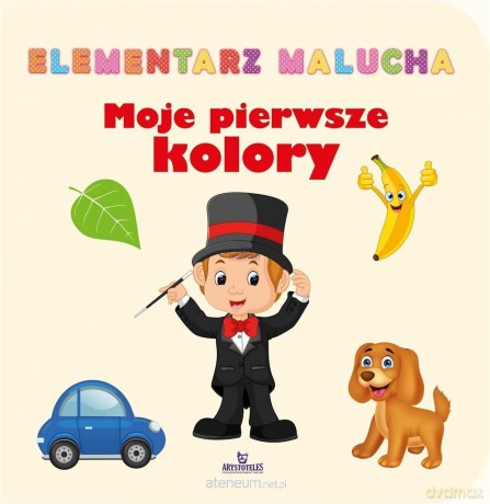 Elementarz malucha. Moje pierwsze kolory [KSIĄŻKA]