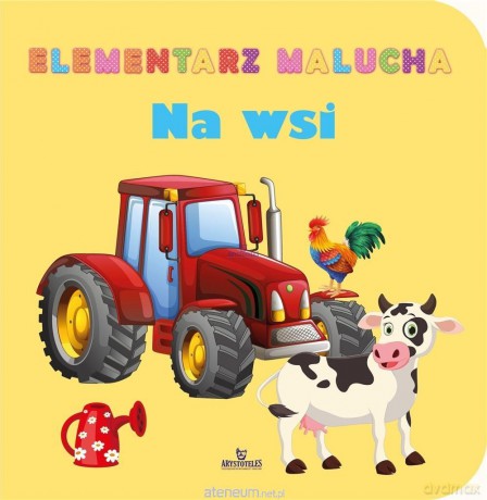 Elementarz malucha. Na wsi [KSIĄŻKA]