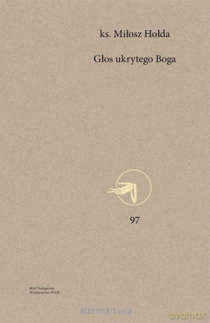 Głos ukrytego Boga - Miłosz Hołda [KSIĄŻKA]