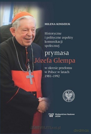 Historyczne i polityczne aspekty komunikacji [KSIĄŻKA]