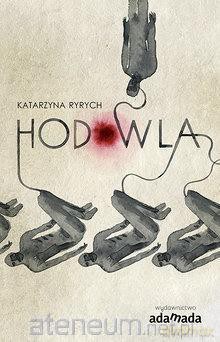 Hodowla - Katarzyna Ryrych [KSIĄŻKA]