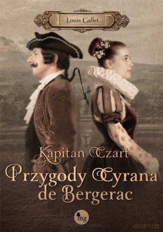 Kapitan Czart. Przygody Cyrana de Bergerac - Louis Gallet [KSIĄŻKA]