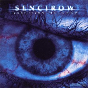 Sencirow: Perception Of Fear [CD]