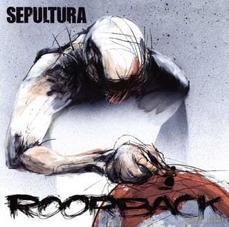 Sepultura: Roorback [CD]