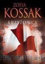 Krzyżowcy (Tom 1-2) - Zofia Kossak [KSIĄŻKA]