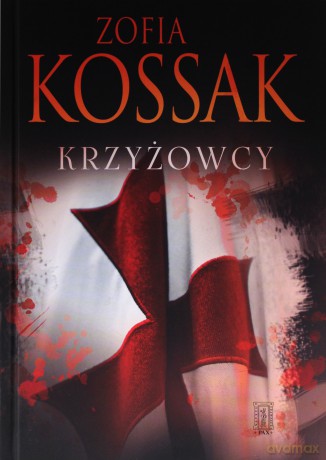 Krzyżowcy (Tom 1-2) - Zofia Kossak [KSIĄŻKA]