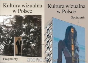 Kultura wizualna w Polsce (Tom 1-2) [KSIĄŻKA]