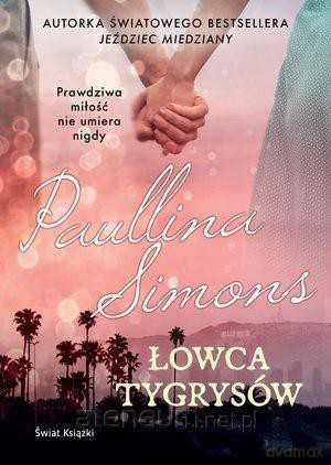 Łowca tygrysów - Paullina Simons [KSIĄŻKA]