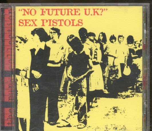 Sex Pistols: No Future/Spunk [CD]