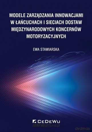 Modele zarządzania innowacjami w łańcuchach - Ewa Stawiarska [KSIĄŻKA]