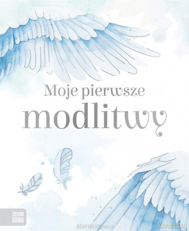 Moje pierwsze modlitwy - Agata Łuksza [KSIĄŻKA]