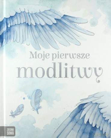 Moje pierwsze modlitwy - Agata Łuksza [KSIĄŻKA]