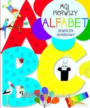 Mój pierwszy alfabet. Słowniczek obrazkowy [KSIĄŻKA]