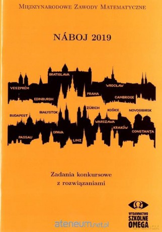 NABOJ 2019. Zadania konkursowe z rozwiązaniami [KSIĄŻKA]