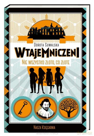 Nie wszystko złoto, co złote [KSIĄŻKA]