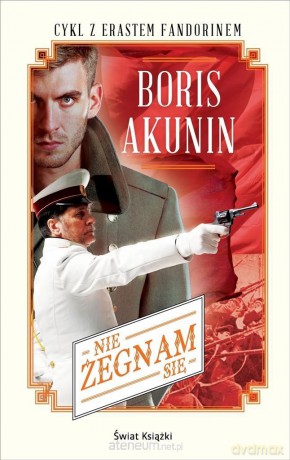 Nie żegnam się - Borys Akunin [KSIĄŻKA]