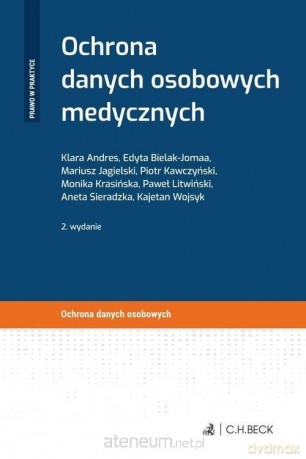 Ochrona danych osobowych medycznych [KSIĄŻKA]