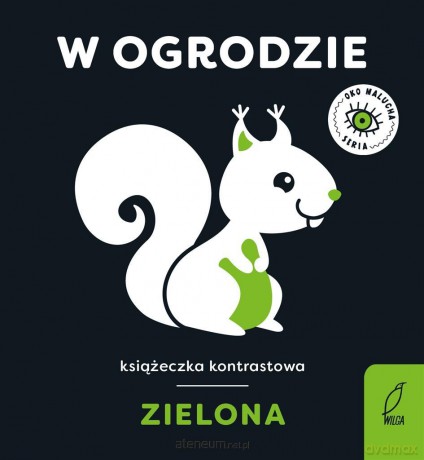 Oko malucha. W ogrodzie [KSIĄŻKA]