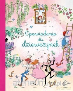 Opowiadania dla dziewczynek [KSIĄŻKA]