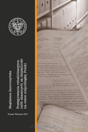Postępowania rehabilitacyjne osób skazanych - Magdalena Zamroczyńska [KSIĄŻKA]
