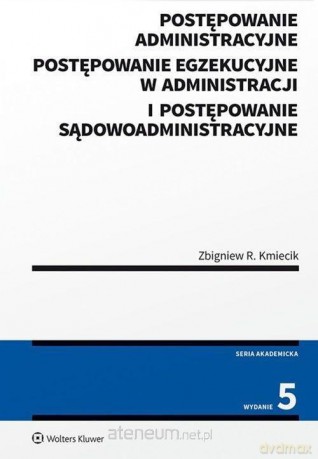 Postępowanie administracyjne postępowanie.. [KSIĄŻKA]