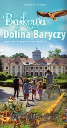 Przewodnik - Bajkowa Dolina Baryczy - Włodzimierz Ranoszek [KSIĄŻKA]