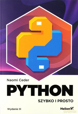 Python. Szybko i prosto - Naomi Ceder [KSIĄŻKA]