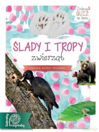 Sekrety Przyrody. Ślady i tropy zwierząt - Robert Dzwonkowski [KSIĄŻKA]